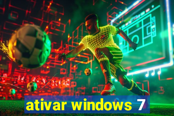 ativar windows 7